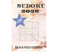 Sudoku 2026 Puzzle Book: Sudoku Puzzles for 2026 | Help Calm the Mind, Relax, and Fucus | 6x9 inchs, 110 Pages | 50+ Puzzles | Solutions Included