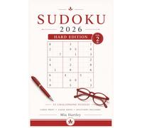Sudoku 2026 - Volume 2: Hard Edition: 55 Large Print Challenging Sudoku Puzzles | Advanced Logic Games | Clear Grids | Solutions Included
