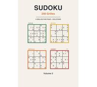 Sudoku 240 Grilles: 4 niveaux sur chaque page, du facile à l'expert - Format compact avec solutions - Volume 5