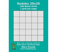 Sudoku 25x25 - 106 Blank Grids: 1 grid per page; 8.5" x 11"; 216 x 279 mm; White Paper; Page Numbers; Number Place; Su Doku; Nanpure; 25 x 25 Puzzle Template Boards