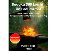 Sudoku 365 Leicht - Großformat: 365 leichte Sudoku im 8,5x11 Großformat - Zwei übersichtliche Rätsel pro Seite, ideal für Senioren, Erwachsene, Jugendliche und als Geschenkidee