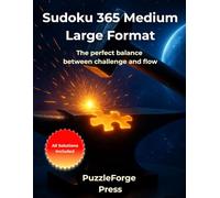Sudoku 365 Medium - Large Format: 365 medium difficulty Sudoku in 8.5x11 format - Two structured puzzles per page for adults, seniors and gift giving