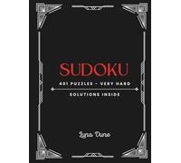 Sudoku: 401 Very Hard Puzzles - Solutions Inside