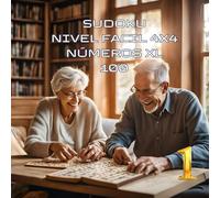 Sudoku 4x4: 100 Retos con Números XL para Diversión y Comodidad