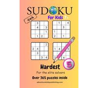 Sudoku 4x4 for Kids 7+ Hardest: For the elite solvers
