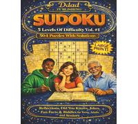 SUDOKU 5 Levels Of Difficulty Vol. #1: 504 Large Print Puzzles from 4x4 to 16x16 grids, Plus Reflections, Did You Knows, Jokes, Fun Facts and Riddles for Teens, Adults & Seniors
