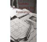 Sudoku: 50+ Puzzles for Relaxation