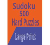 Sudoku 500 Hard Puzzles: Large Print