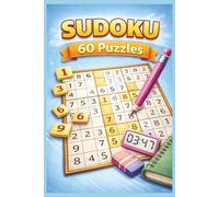 SUDOKU 60 PUZZLES: 60 Sudoku Puzzles with Easy to Read Print About Numbers, Critical Thinking and Memory Buzzers | 6x9 Inches, 120 Pages | Fun Gift for Critical Thinkers and Curious Minds