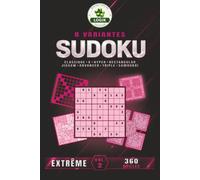 SUDOKU 8 variantes - Extrême - Volume 2