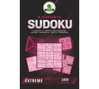 SUDOKU 8 variants - Extreme - Volume 1