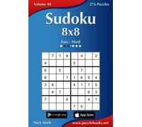 Sudoku 8x8 - Easy to Hard - Volume 48 - 276 Puzzles