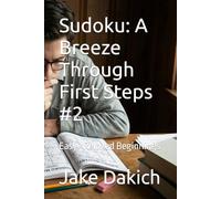 Sudoku: A Breeze Through First Steps #2: Easy · Relaxed Beginnings