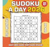 Sudoku a Day 2026: Jan-Mar Edition (Q1) for 3 Months of Easy to Insane Puzzles for All Skill Levels.