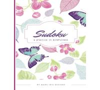 Sudoku: A Practice in Mindfulness, 100 puzzles