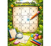 Sudoku activity book for adults medium: Engaging Puzzles for Everyday Brain Power