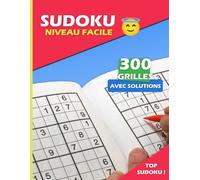 Sudoku Adulte Facile: 300 Grilles Sudoku de poche | Sudoku Facile avec solutions | Enigmes et casse-tête adulte