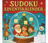 Sudoku Adventskalender: 24 festliche Tage mit je 3 Sudoku-Rätseln von leicht bis schwer