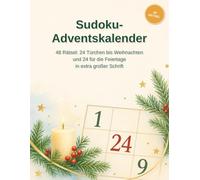 Sudoku-Adventskalender: 24 Sudoku-Rätsel bis Weihnachten · in extra großer Schrift