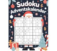Sudoku Adventskalender: 24 Tage weihnachtlicher Rätselspaß mit 144 Sudokus von leicht bis schwer - Mit Lösungen in großer Schrift für Erwachsene und Senioren - Das perfekte Geschenk im Advent