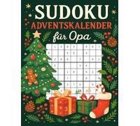 Sudoku Adventskalender für Opa: Ein stilvoller Sudoku-Adventskalender für Opa - mit täglich drei Rätseln von leicht bis schwer