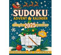 Sudoku Adventskalender für Weihnachten 24 Tage je 20 Rätsel für Erwachsene, Teenagers und Senioren: 480 Rätsel inkl. Lösungen. Geschenkidee: ... Leicht, Normal und Schwer