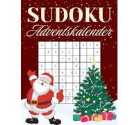 Sudoku Adventskalender: Jeden Tag 6 Rätsel von leicht bis schwer, perfekt für Einsteiger & Knobelfans