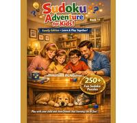 Sudoku Adventure for Kids! Ages 4-8: Fun Logic Puzzles to Learn and Play Together