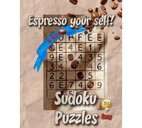 Sudoku and coffee: Have fun with a cup of joe and this easy 8x10, Sudoku book.