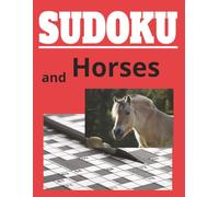 Sudoku and Horses: Sudoku and Brain Games for Adults, Seniors, and Teens