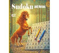 Sudoku and Horses: Sudoku, Mazes & Horse-Themed Coloring Pages
