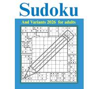 Sudoku and Variants 2026 for adults: 500 Mixed Logic Puzzles Including Jigsaw Sudoku, Killer Sudoku & More