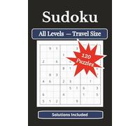 Sudoku Anytime, Anywhere: 120 Easy, Medium, and Hard Puzzles for Adults and Seniors | Travel Size 6x9 | Portable Brain Games with Solutions