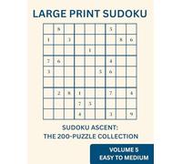 Sudoku Ascent: The 200 Puzzle Collection: Volume 5