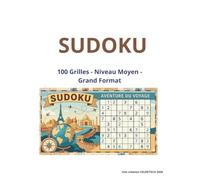Sudoku Aventure du Voyage : 100 Grilles Niveau Moyen.: Grand Format 8,5x11 - Brain Challenge Series par CELERITECH