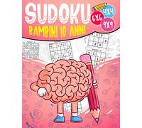 Sudoku Bambini 10 Anni: | 270 puzzles di Sudoku | Livello: facile medio e duro | con soluzioni 8-10 anni