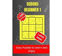 Sudoku Beginner 1: Easy Puzzles to Learn and Enjoy