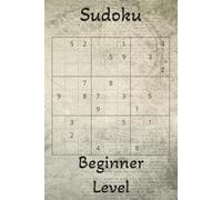 Sudoku, Beginner Level: Sudoku Puzzle for Beginners, Relaxing and Calming, 6x9 Inches, 110 Pages, 50+ Puzzles, Include Solutions.