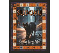 SUDOKU BIG PRINT PUZZLES: Over 150 from Easy to Hard for Adults and Seniors