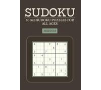 SUDOKU Book: 50 3x3 SUDOKU PUZZLES FOR ALL AGES (Medium level)