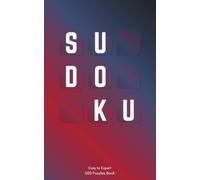 Sudoku Book 500 Puzzles: Easy to Expert