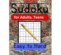 Sudoku Book for Adultes, Teens.: 150+ Sudoku 9*9 puzzles from easy to hard for adults.