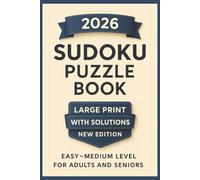 Sudoku Book for Adults and Seniors: Easy & Medium Large Print Puzzles with Solutions. 2 Puzzles per Page. Relaxing Brain Games for Focus, Memory & Stress Relief. A Thoughtful Gift for Puzzle Lovers.
