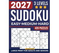 Sudoku Book for Adults and Seniors: Large Print Sudoku Puzzles with Solutions, Easy, Medium and Hard Brain-Boosting Games for Relaxation, Focus and Memory