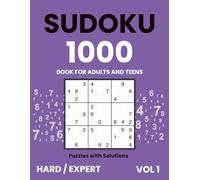 Sudoku Book for Adults and Teens - 1000 Hard & Expert Puzzles with Solutions | Vol. 1: Two advanced levels - Sudoku puzzles for serious and experienced solvers.