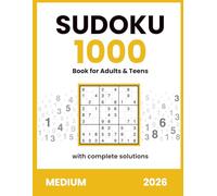 Sudoku Book for Adults and Teens | 1000 Medium puzzles with complete solutions | 2026: Challenging Brain Games for Logic and Focus | Medium Difficulty