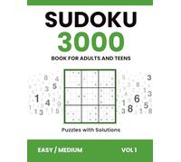 Sudoku Book For Adults and Teens | 3000 Puzzles with Solutions | Easy & Medium, Vol 1: Relaxation & Brain Training | Focus Practice
