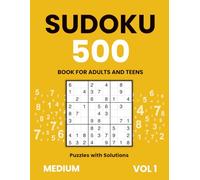 Sudoku Book for Adults and Teens | 500 Medium Puzzles with Solutions | Vol. 1: Perfect Gift for Puzzle Lovers and Daily Mind Workout | 8,5 x 11 in