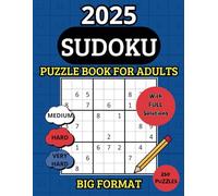 Sudoku Book for Adults - BIG Format: 250 Sudoku Puzzles Medium to Very Hard with Full Solutions - 4 Sudoku per Page | Large Size | Perfect for Sharpening Your Mind!