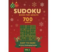 Sudoku Book for Adults | Easy to Hard | 700 puzzles | 50 Extra-Challenging Puzzles Vol 1: A festive and relaxing Christmas puzzle book - the perfect holiday gift for puzzle lovers.